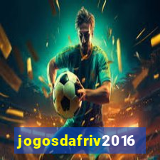 jogosdafriv2016