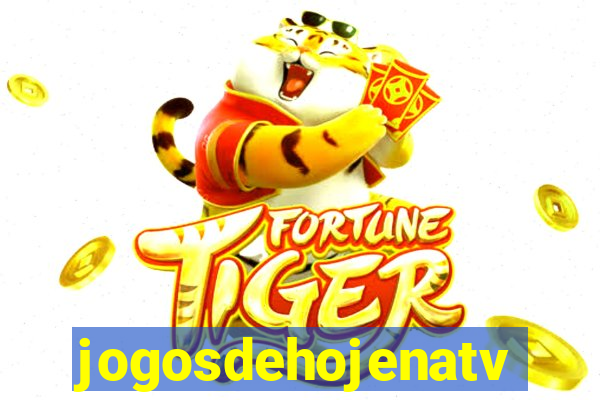 jogosdehojenatv