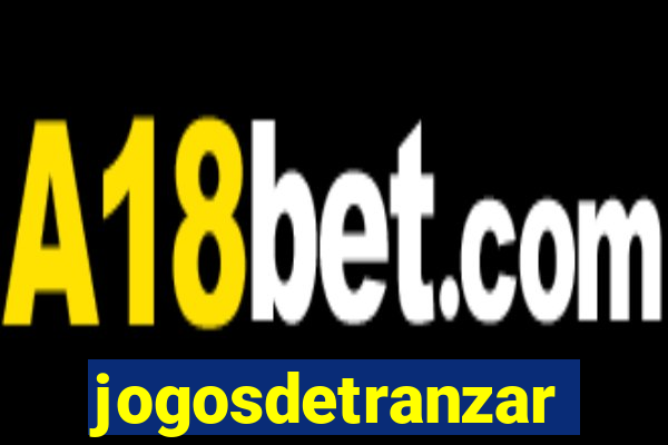 jogosdetranzar