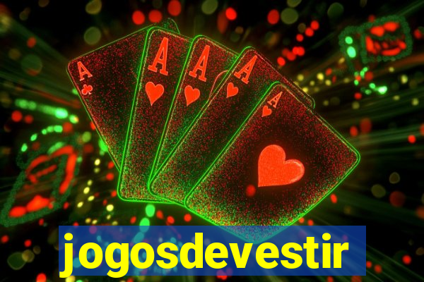jogosdevestir