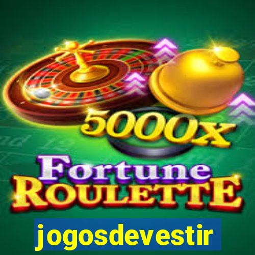 jogosdevestir