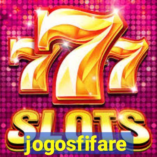 jogosfifare