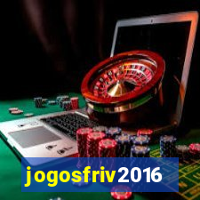 jogosfriv2016