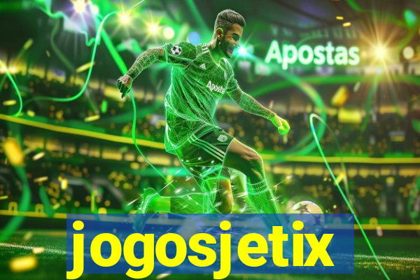 jogosjetix