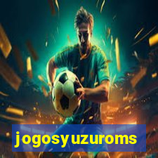 jogosyuzuroms