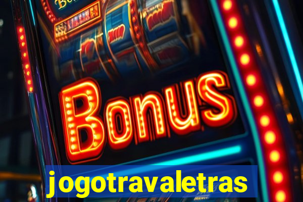 jogotravaletras