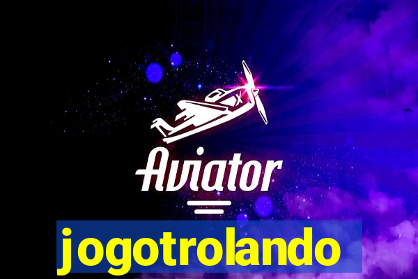 jogotrolando