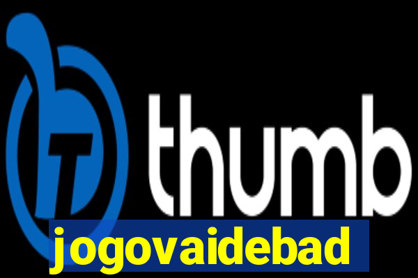 jogovaidebad