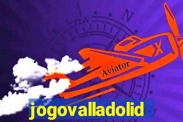 jogovalladolid
