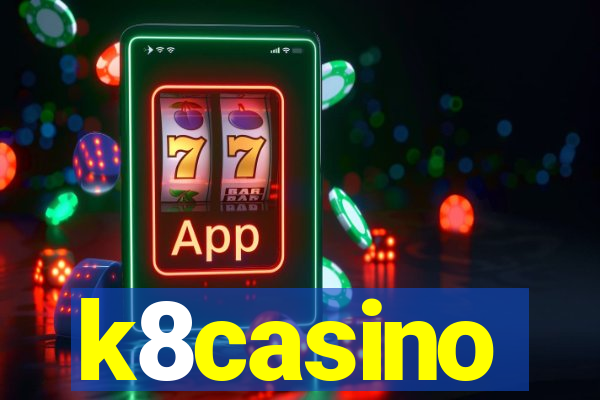 k8casino