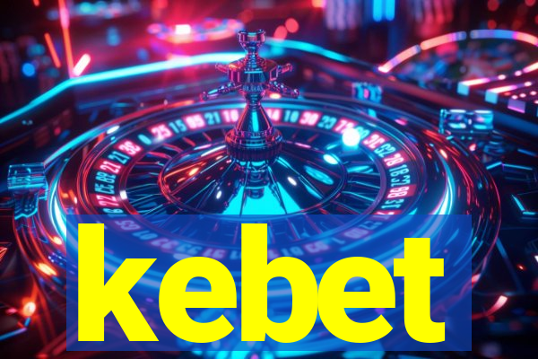 kebet