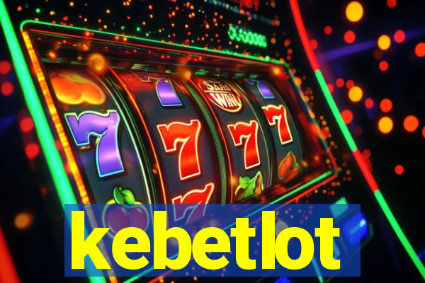 kebetlot