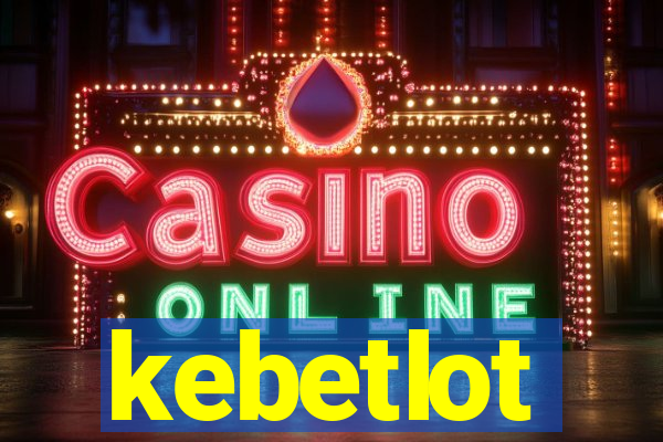 kebetlot
