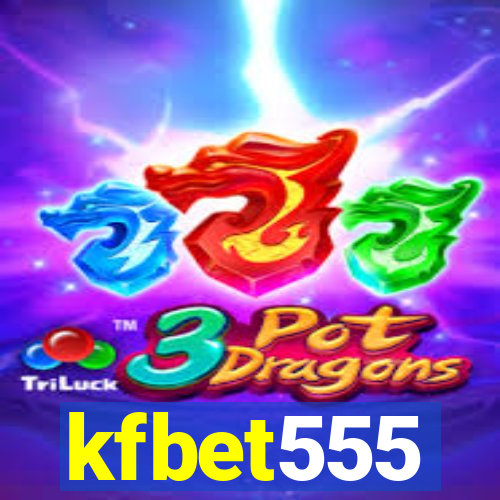 kfbet555