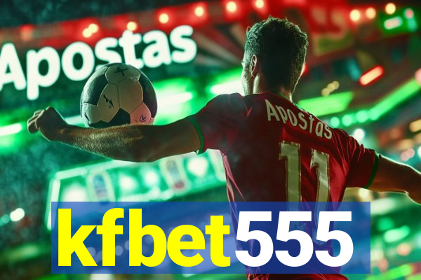 kfbet555