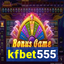 kfbet555