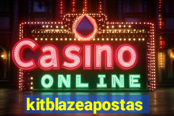 kitblazeapostas