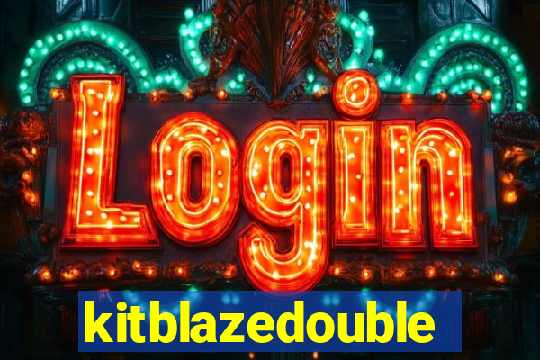 kitblazedouble