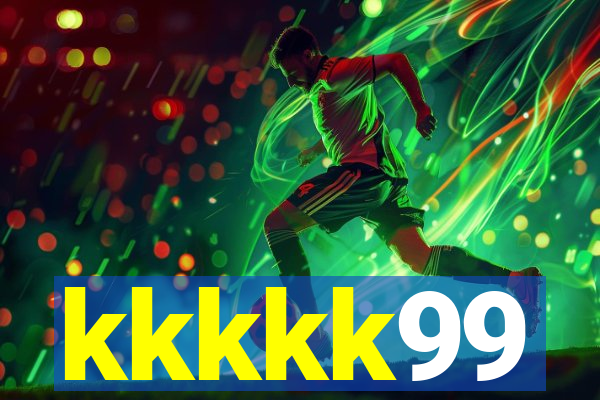kkkkk99