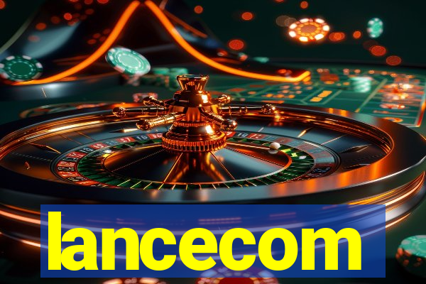 lancecom