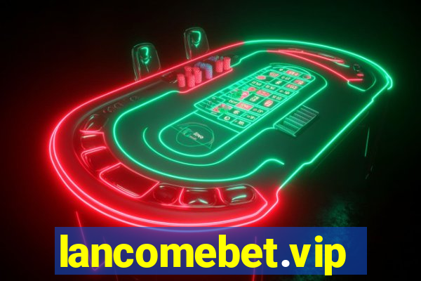 lancomebet.vip