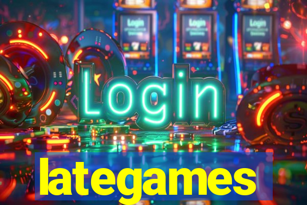 lategames