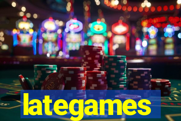 lategames