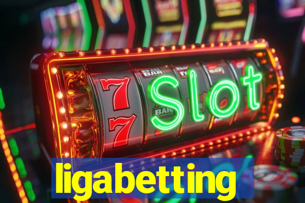 ligabetting