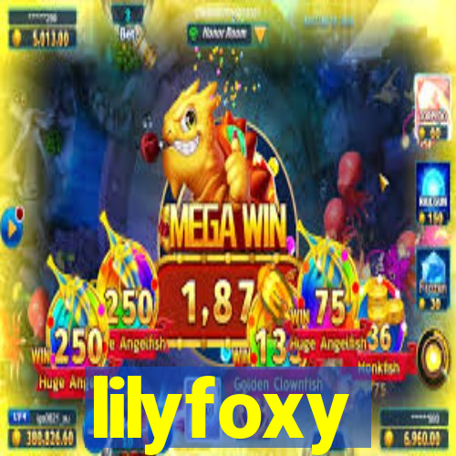 lilyfoxy