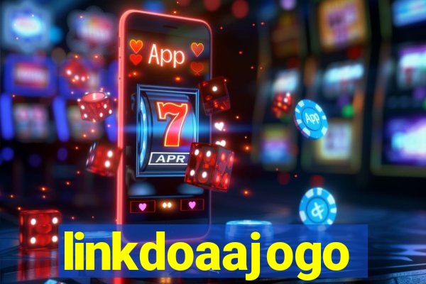linkdoaajogo