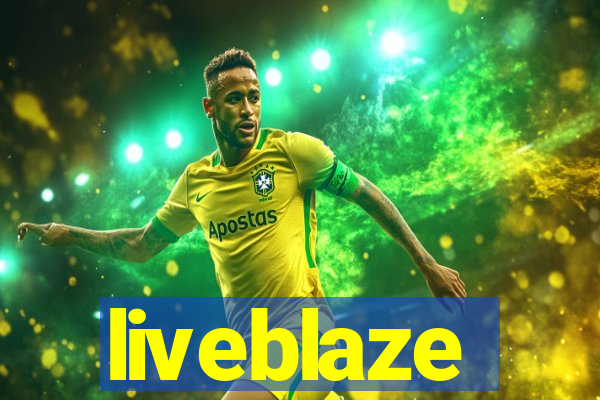 liveblaze