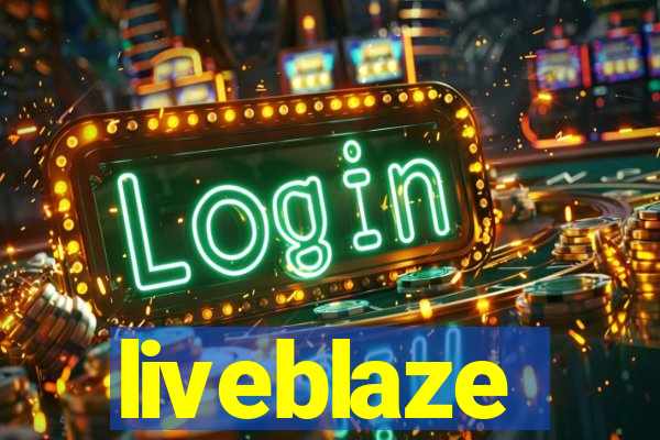 liveblaze