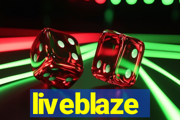 liveblaze