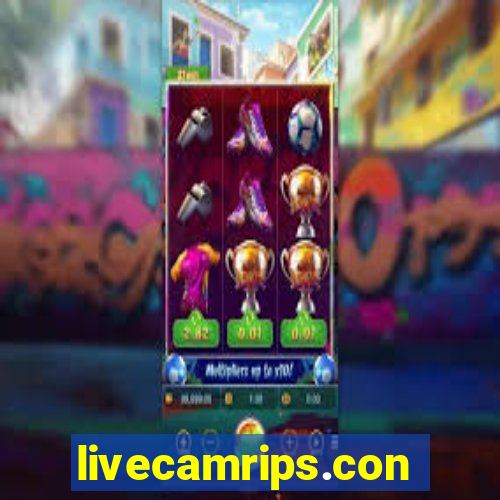 livecamrips.con