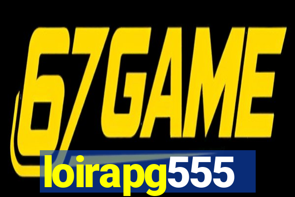 loirapg555