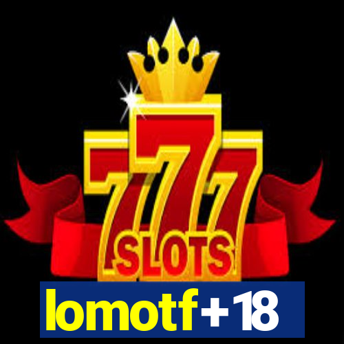 lomotf+18