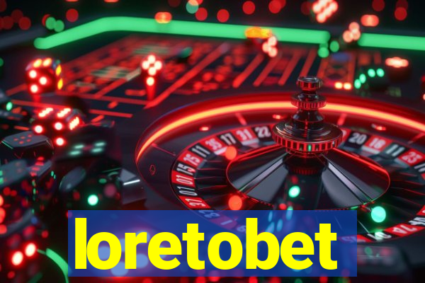loretobet