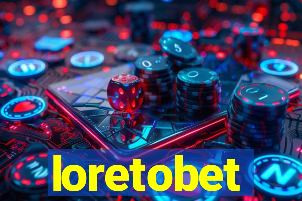 loretobet