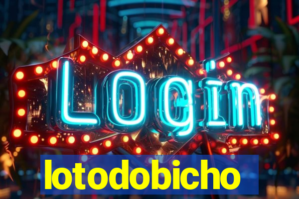 lotodobicho