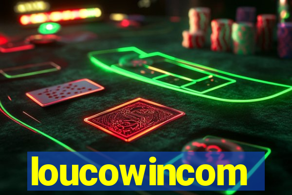 loucowincom