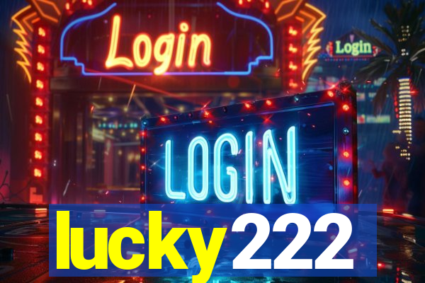 lucky222