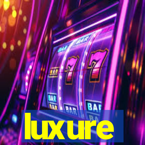 luxure