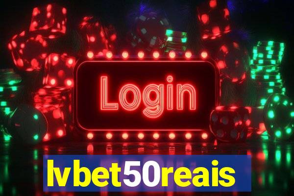 lvbet50reais