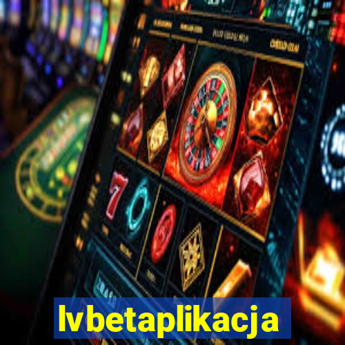 lvbetaplikacja