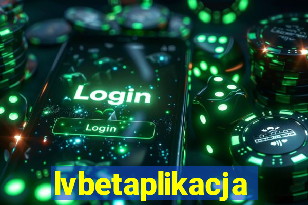 lvbetaplikacja
