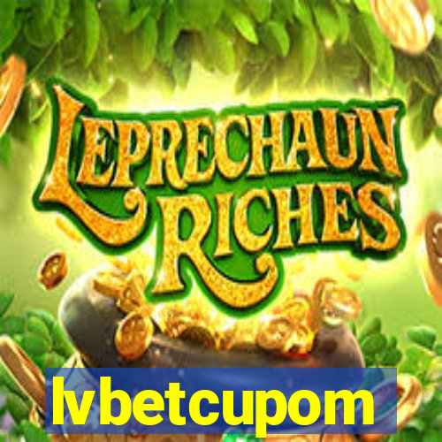 lvbetcupom