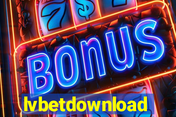 lvbetdownload