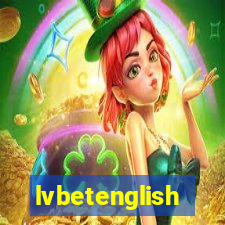 lvbetenglish