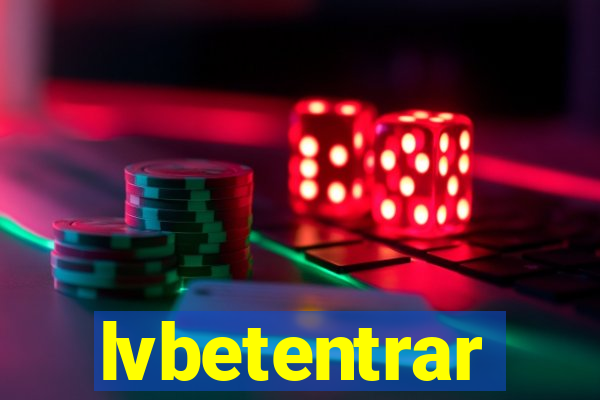 lvbetentrar