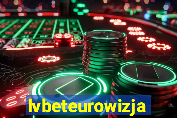 lvbeteurowizja